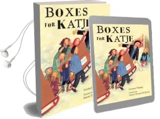 Boxes for Katje Audiobook download free by Candace Fleming