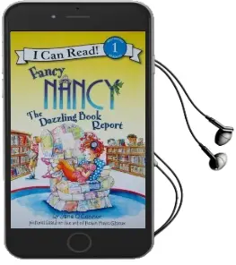 Fancy Nancy: The Dazzling Book Report Audiobook download free by Jane O'Connor