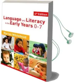 Language & Literacy in the Early Years 0-7 Audiobook download free by Marian R. Whitehead