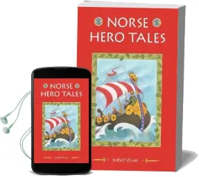 Norse Hero Tales: The King and the Green Angelica and Other Stories Audiobook download free by Isabel Wyatt