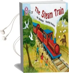 The Steam Train: Band 04/Blue Audiobook download free by Ian Whybrow