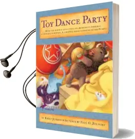 Toy Dance Party: Being the Further Adventures of a Bossyboots Stingray, a Courageous Buffalo, & a Hopeful Round Someone Called Plastic Audiobook download free by Emily Jenkins