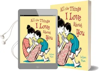 All the Things i Love About you Audiobook download free by Leuyen Pham