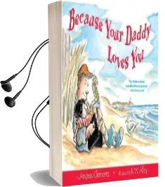 Because Your Daddy Loves you Audiobook download free by Andrew Clements