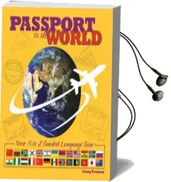 Passport to the World: Your a to z Guided Language Tour Audiobook download free by Craig Froman