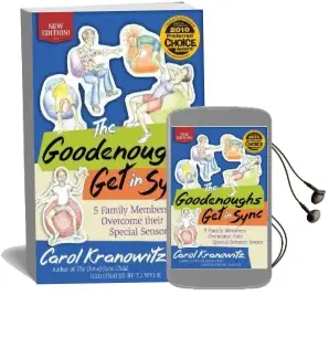 The Goodenoughs get in Sync: 5 Family Members Overcome Their Special Sensory Issues Audiobook download free by Carol Kranowitz