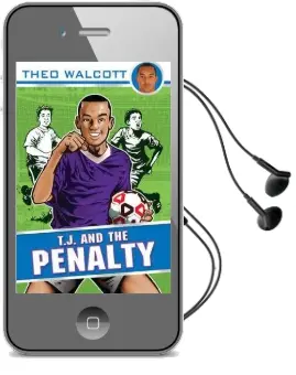 T.J. and the Penalty Audiobook download free by Theo Walcott