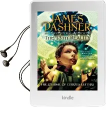 The 13Th Reality: The Journal of Curious Letters Audiobook download free by Dashner