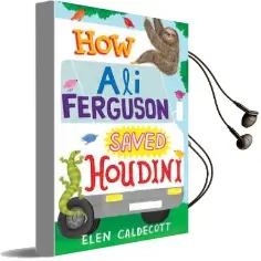 How ali Ferguson Saved Houdini Audiobook download free by Elen Caldecott