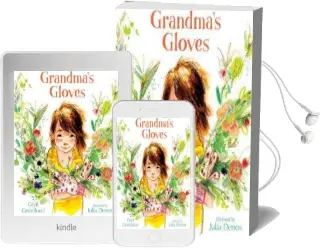 Grandma'S Gloves Audiobook download free by Cecil Castellucci