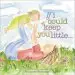 Audiobook If i Could Keep you Little author Marianne Richmond