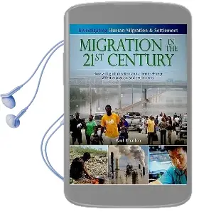 Migration in the 21St Century: How Will Globalization and Climate Change Affect Human Migration and Settlement Audiobook download free by Paul Challen