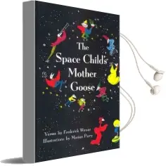 The Space Child'S Mother Goose Audiobook download free by Frederick Winsor