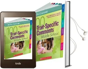 100 Trait-Specific Comments: Middle School: A Quick Guide for Giving Constructive Feedback to Writers in Grades 6-8 Audiobook download free by Ruth Culham