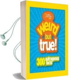 Weird but True!: 300 Outrageous Facts Audiobook download free by National Geographic Kids