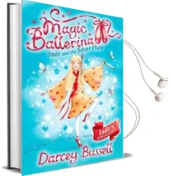 Jade and the Silver Flute Audiobook download free by Cbe Darcey Bussell