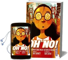 Oh no!: Or how my Science Project Destroyed the World Audiobook download free by Mac Barnett
