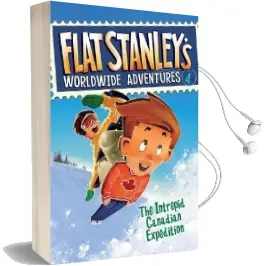 Flat Stanley'S Worldwide Adventures #4: The Intrepid Canadian Expedition Audiobook download free by Jeff Brown