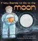 Audiobook If you Decide to go to the Moon author Faith Mcnulty