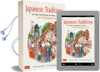 Japanese Traditions: Rice Cakes, Cherry Blossoms and Matsuri: A Year of Seasonal Japanese Festivi... Audiobook download free by Willamarie Moore