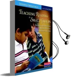 Teaching Reading in Small Groups: Differentiated Instruction for Building Strategic, Independent Readers Audiobook download free by Jennifer Serravallo
