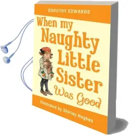 When my Naughty Little Sister was Good Audiobook download free by Dorothy Edwards