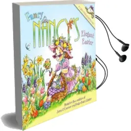 Fancy Nancy'S Elegant Easter Audiobook download free by Jane O'Connor