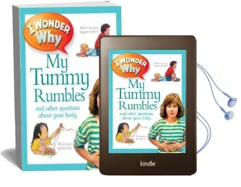 I Wonder why my Tummy Rumbles: And Other Questions About Your Body Audiobook download free by Kingfisher