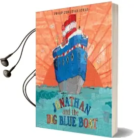 Jonathan and the big Blue Boat Audiobook download free by Philip C Stead