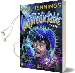 Thirteen Unpredictable Tales Audiobook download free by Paul Jennings