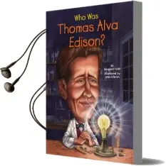 Who was Thomas Alva Edison? Audiobook download free by Margaret Frith