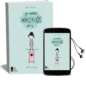 Yo Mataré Monstruos por ti Audiobook download free by Santi Balmes