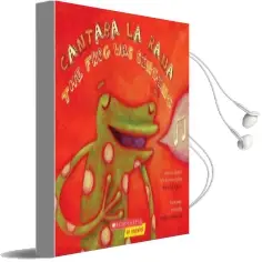 Cantaba la Rana / the Frog was Singing (Bilingual): (Bilingual) Audiobook download free by Scholastic