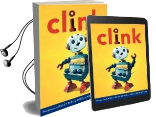 Clink Audiobook download free by Kelly Dipucchio