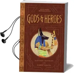 Encyclopedia Mythologica: Gods and Heroes Audiobook download free by Matthew Reinhart