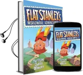 Flat Stanley'S Worldwide Adventures #7: The Flying Chinese Wonders Audiobook download free by Jeff Brown