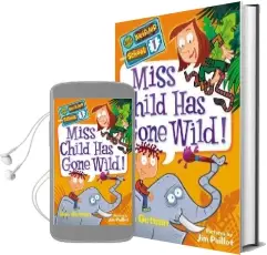 My Weirder School #1: Miss Child has Gone Wild! Audiobook download free by Dan Gutman