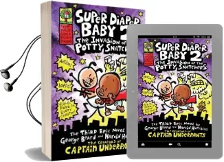 Super Diaper Baby: #2 Invasion of the Potty Snatchers Audiobook download free by Dav Pilkey