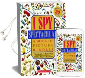 I spy Spectacular 20Th Anniversary Edition: A Book of Picture Riddles Audiobook download free by Jean Marzollo
