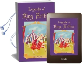 Legends of King Arthur Audiobook download free by Isabel Wyatt