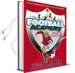 Football Academy: Boys United Audiobook download free by Tom Palmer