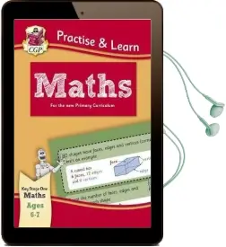 New Curriculum Practise & Learn: Maths for Ages 6-7 Audiobook download free by Cgp Books