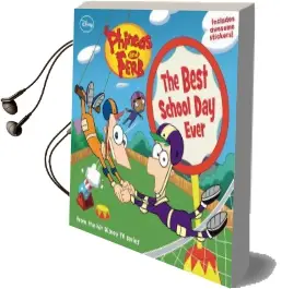 Phineas and Ferb the Best School day Ever Audiobook download free by Disney Book Group