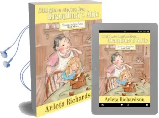 Still More Stories From Grandma'S Attic Audiobook download free by Arleta Richardson