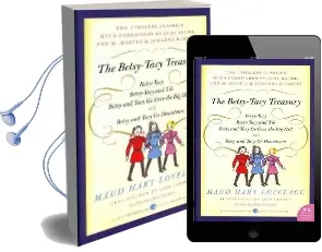 The Betsy-Tacy Treasury: The First Four Betsy-Tacy Books Audiobook download free by Maud Hart Lovelace