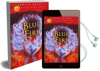 The Healing Wars: Book ii: Blue Fire Audiobook download free by Janice Hardy