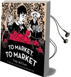 To Market, to Market Audiobook download free by Nikki Mcclure