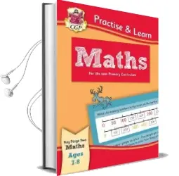 New Curriculum Practise & Learn: Maths for Ages 7-8 Audiobook download free by Cgp Books