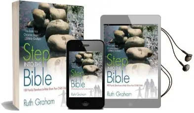 Step Into the Bible: 100 Family Devotions to Help Grow Your Child'S Faith Audiobook download free by Ruth Graham