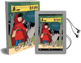Adventures of Loupio: Volume 1, the Encounter and Other Stories Audiobook download free by Jean Francois Kieffer